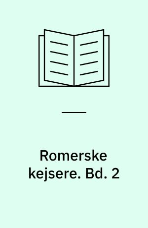 Romerske kejsere. Bd. 2