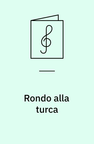 Rondo alla turca : af "Corbeille des roses" : op. 68