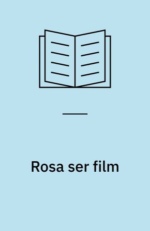 Rosa ser film