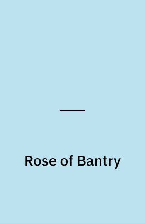 Rose of Bantry