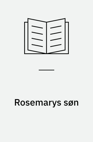 Rosemarys søn : fortsættelsen af Rosemarys baby