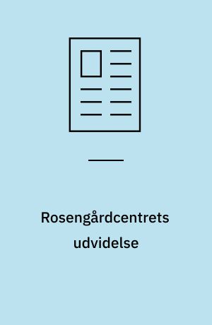 Rosengårdcentrets udvidelse