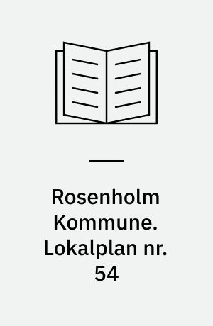 Rosenholm Kommune. Lokalplan nr. 54 : område til offentlige formål og institution i Hornslet : oktober 2006