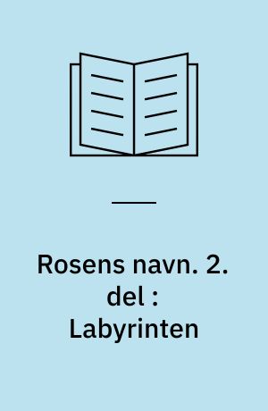 Rosens navn. 2. del : Labyrinten