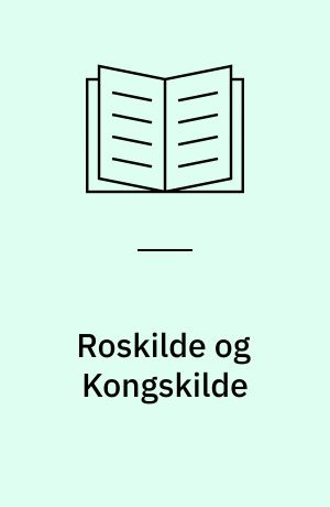 Roskilde og Kongskilde