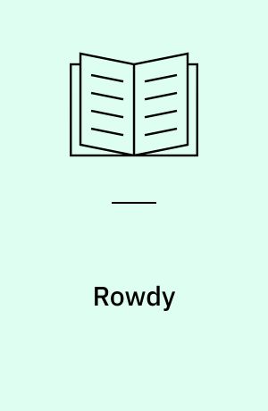 Rowdy : a Marked Men novel