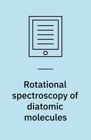 Rotational Spectroscopy of Diatomic Molecules