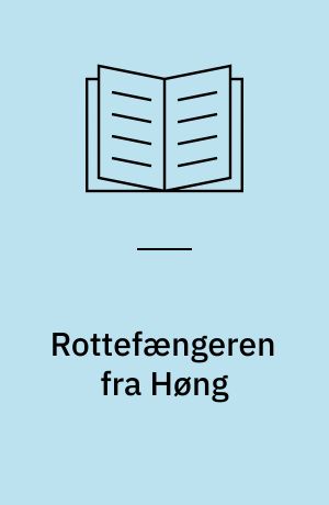 Rottefængeren fra Høng : efter Jantelovens bud: "Du skal ikke tro, nogen bryder sig om dig"