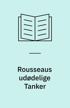 Rousseaus udødelige Tanker