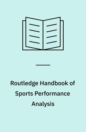 Routledge Handbook of Sports Performance Analysis