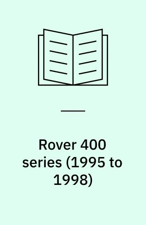 Rover 400 series : service and repair manual