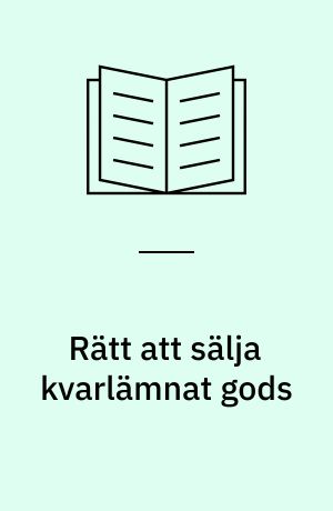 Rätt att sälja kvarlämnat gods
