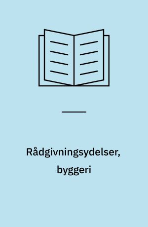 Rådgivningsydelser, byggeri