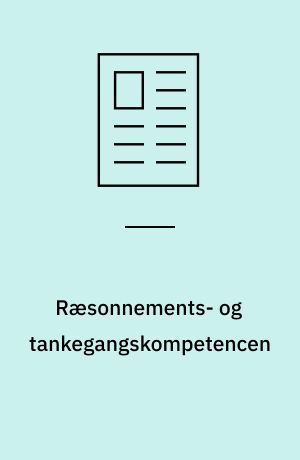 Ræsonnements- og tankegangskompetencen : 3. artikel