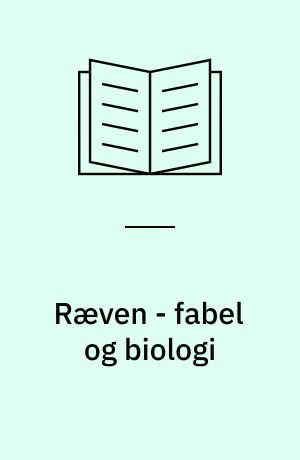 Ræven - fabel og biologi