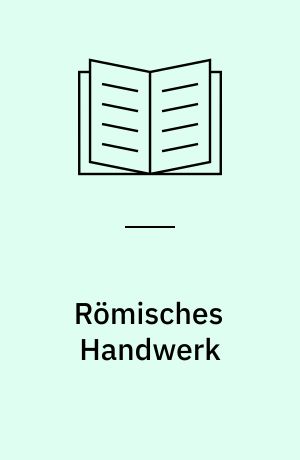 Römisches Handwerk