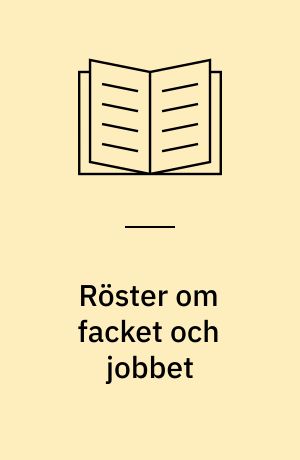 Röster om facket och jobbet