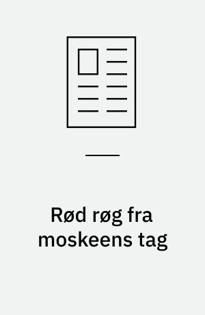 Rød røg fra moskeens tag