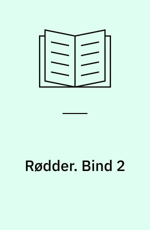 Rødder : en sort families saga. Bind 2