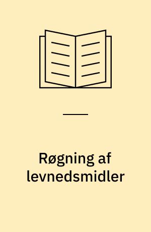 Røgning af levnedsmidler : kortlægning af anvendte metoder i Danmark