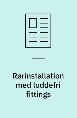 Rørinstallation med loddefri fittings