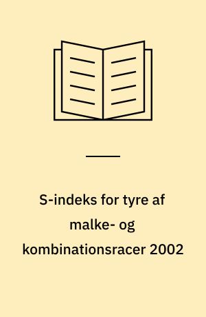 S-indeks for tyre af malke- og kombinationsracer 2002