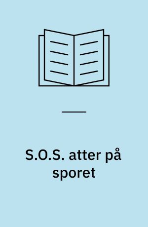 S.O.S. atter på sporet