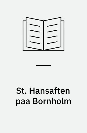 St. Hansaften paa Bornholm : et Øjebliksfotografi