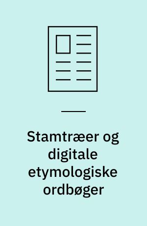 Stamtræer og digitale etymologiske ordbøger