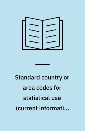 Standard country or area codes for statistical use (current information as of 31 March 1996)
