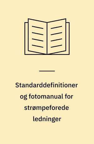 Standarddefinitioner og fotomanual for strømpeforede ledninger