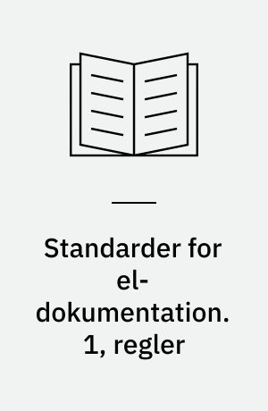 Standarder for el-dokumentation. 1, regler