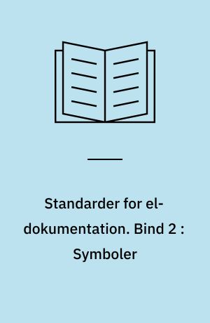 Standarder for el-dokumentation. Bind 2 : Symboler