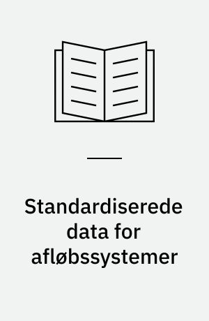 Standardiserede data for afløbssystemer