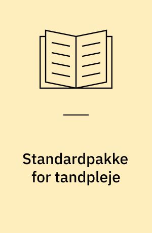 Standardpakke for tandpleje : 2. version