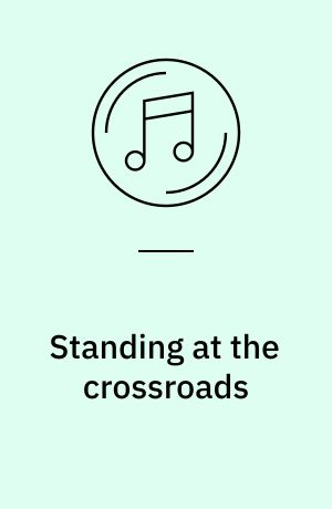 Standing at the crossroads