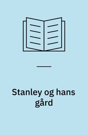 Stanley og hans gård