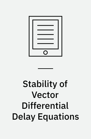 Stability of Vector Differential Delay Equations