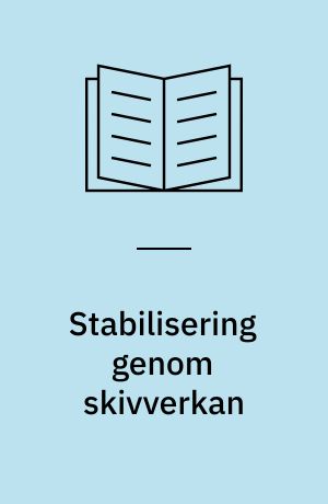 Stabilisering genom skivverkan
