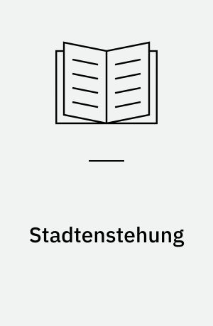 Stadtenstehung : Bürgertum und Rat : Halberstadt und Quedlinburg bis zur Mitte des 14. Jahrhunderts