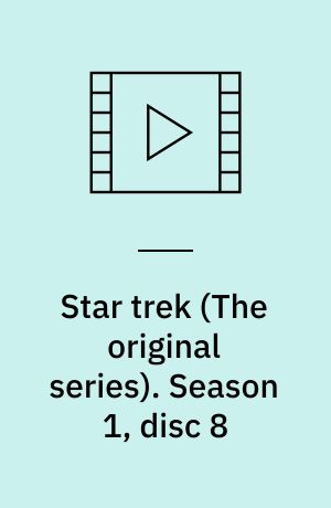 Star trek. Season 1, disc 8