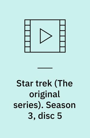 Star trek. Season 3, disc 5