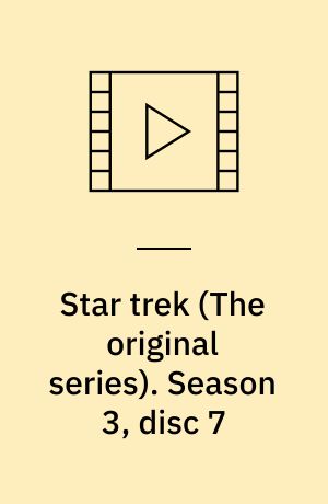 Star trek. Season 3, disc 7