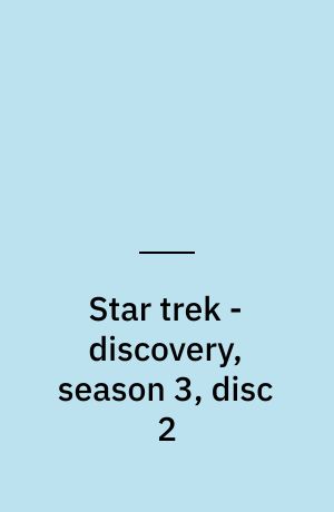 Star trek - discovery, season 3, disc 2