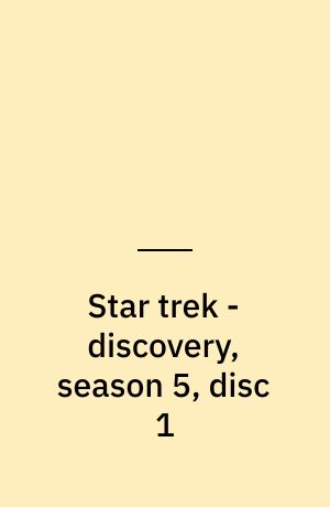 Star trek - discovery, season 5, disc 1