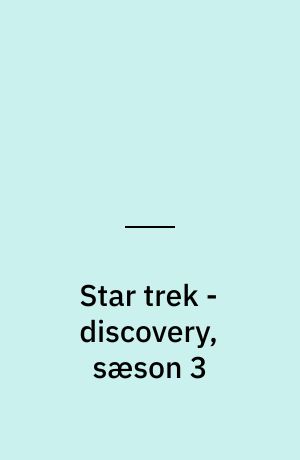 Star trek - discovery, sæson 3