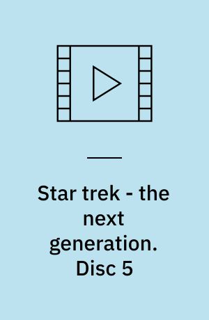 Star trek - the next generation. Disc 5 (Stor skrift)