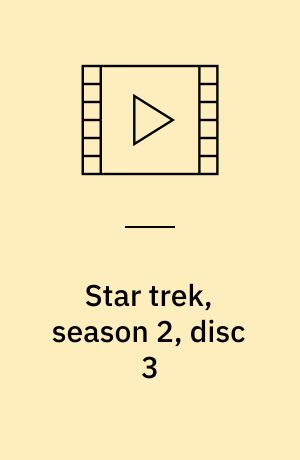 Star trek, season 2, disc 3