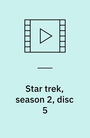 Star trek, season 2, disc 5