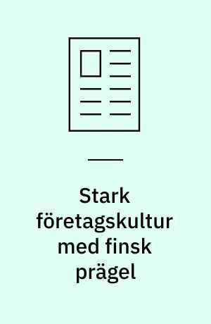 Stark företagskultur med finsk prägel